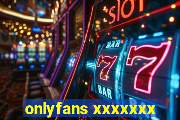 onlyfans xxxxxxx